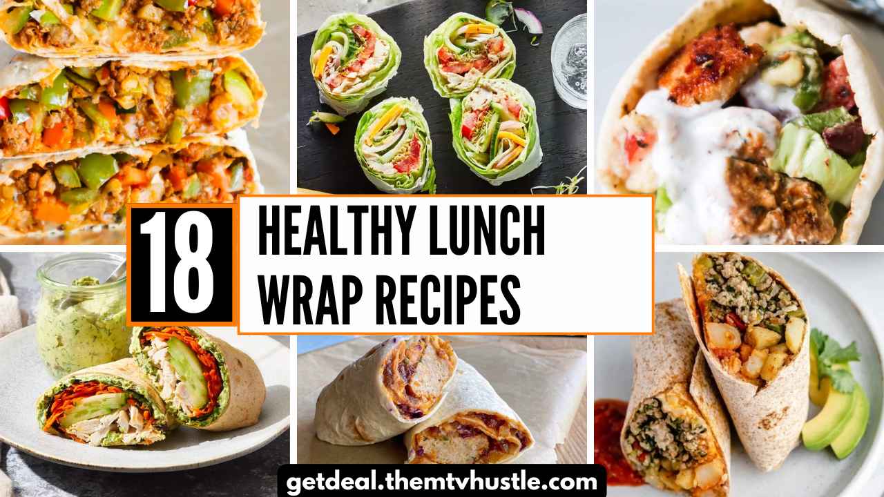 18 Healthy Lunch Wrap Recipes You Can Make in Minutes