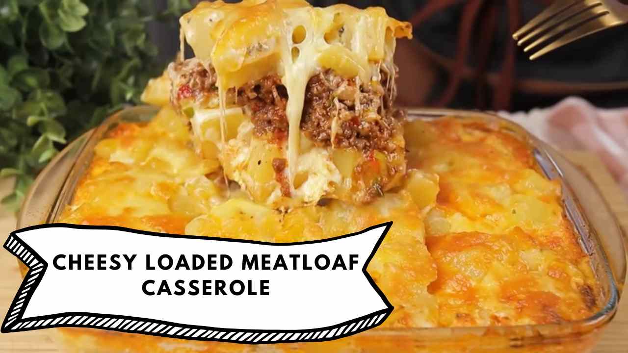 Cheesy Loaded Meatloaf Casserole Recipe