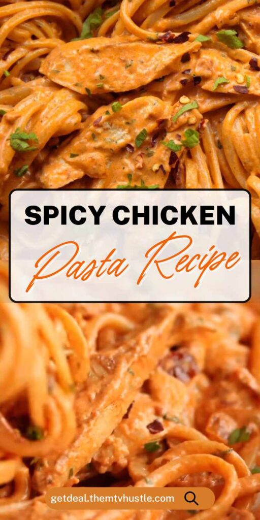 Spicy Chicken Pasta Recipe