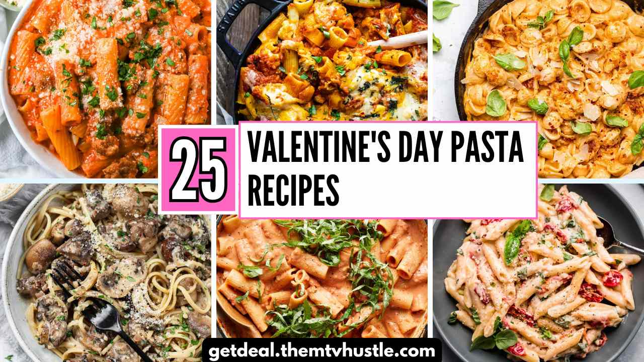 25 Easy Valentine's Day Pasta Recipes