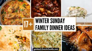 17+ Winter Sunday Family Dinner Ideas for Cozy Evenings