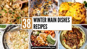 38 Hearty Winter Main Dishes to Keep You Warm & Energized