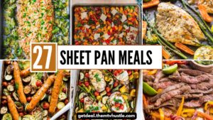 27 Sheet Pan Meals for Busy Weeknights with Minimum Cleanup