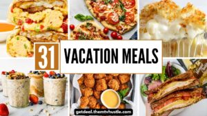31 Easy Vacation Meals for Travelers on a Budget