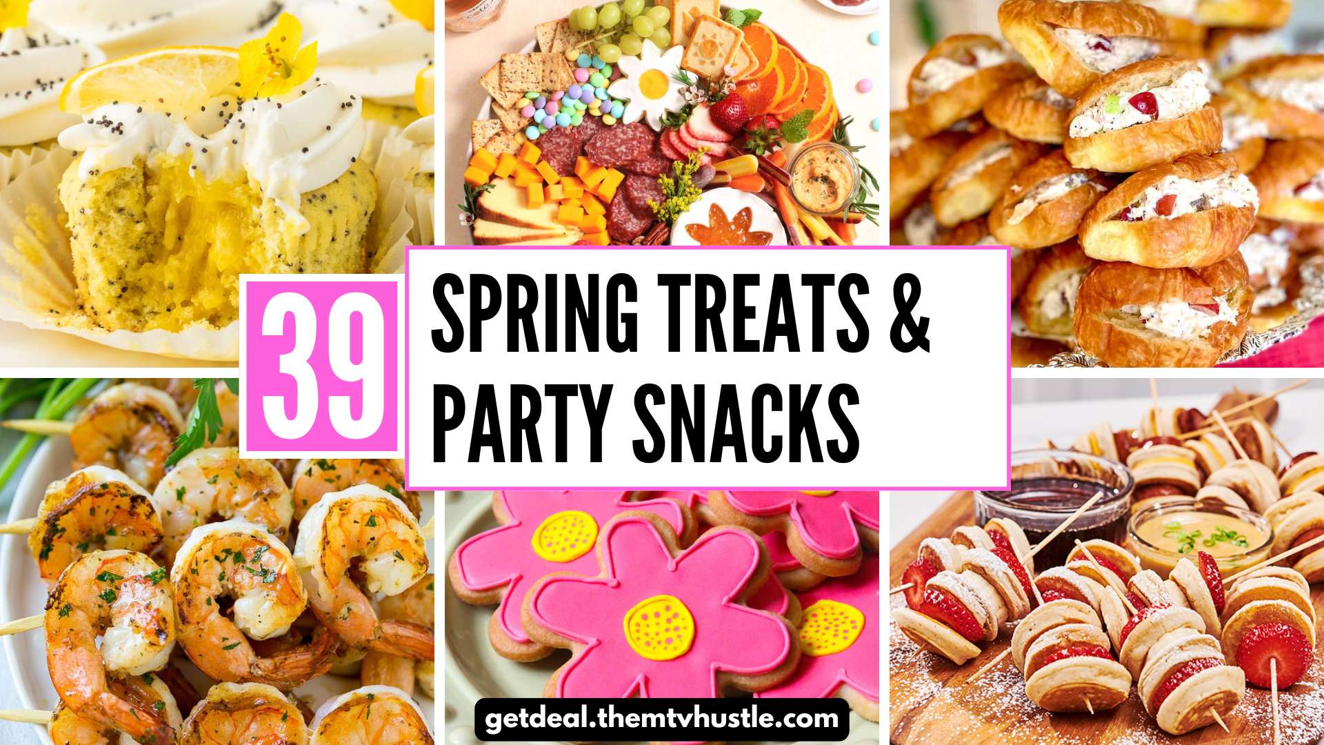 39 Spring Treats & Party Snacks That Make Every Spring Gathering Unforgettable