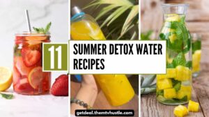 11 Summer Detox Water Recipes to Stay Hydrated and Refreshed Naturally