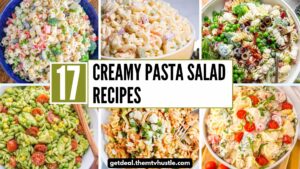 17 Creamy Pasta Salad Recipes for Potluck and Summer BBQs