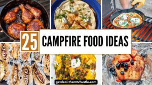 25 Must Try Campfire Food Ideas for Effortless Outdoor Cooking