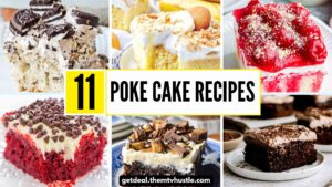 11 Easy Poke Cake Recipes for Summer Dessert Lovers