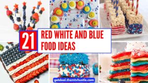 21 Red White and Blue Food Ideas for Patriotic Parties