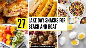 27 Easy Lake Day Snacks for Beach and Boat Fun This Summer