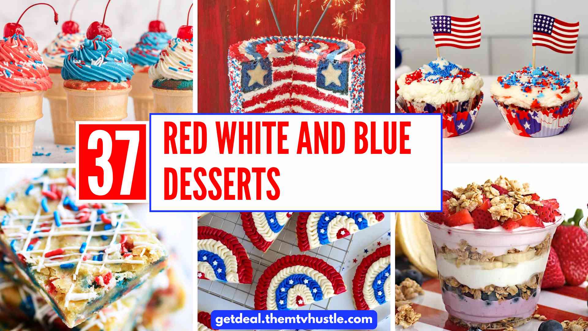 37 Red White and Blue Desserts for a Spectacular 4th of July Party