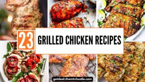 23 Grilled Chicken Recipes for Easy Summer Meals