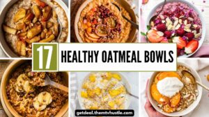 17 Healthy Oatmeal Bowls for a Nourishing Breakfast