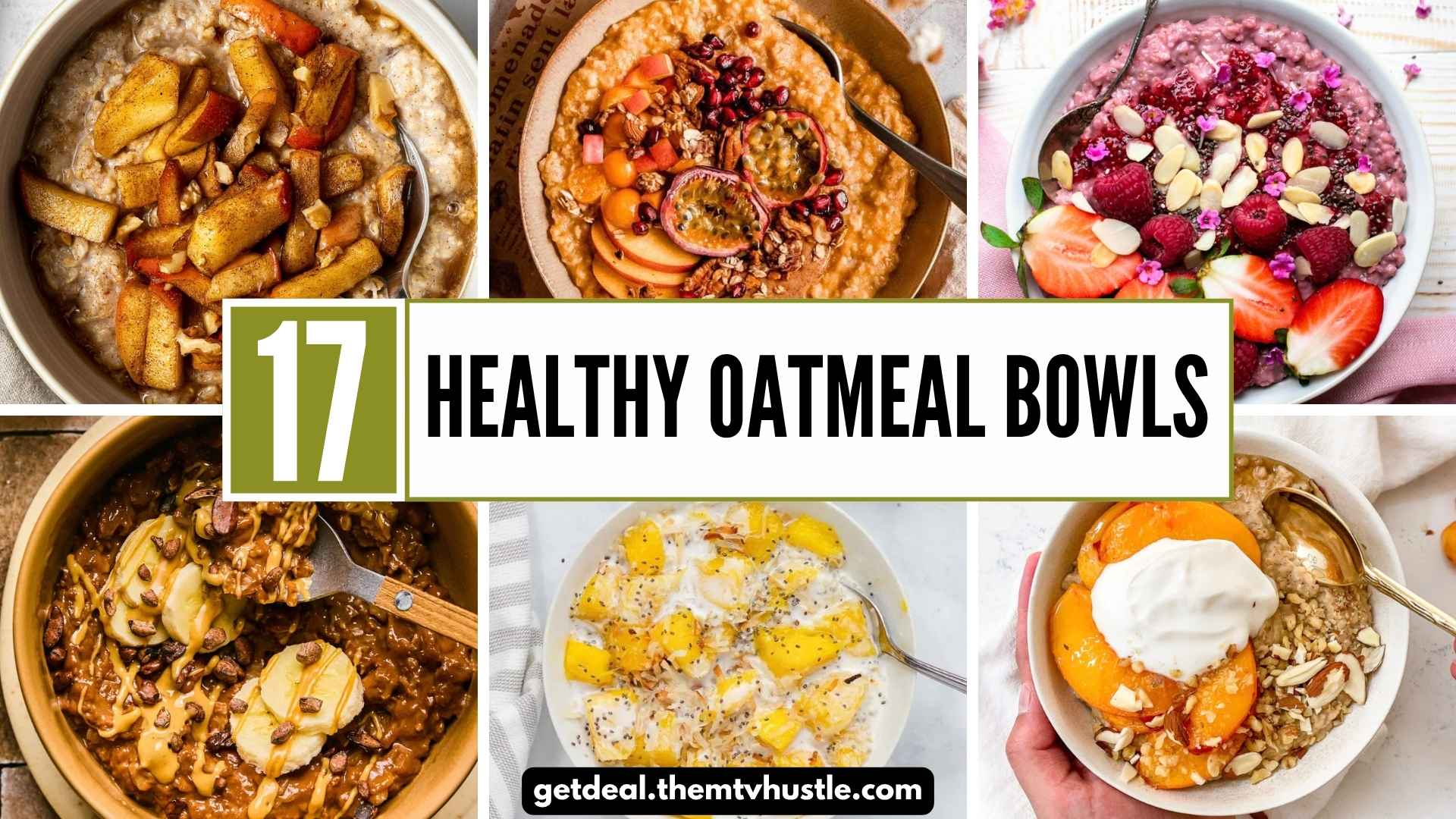 17 Healthy Oatmeal Bowls for a Nourishing Breakfast