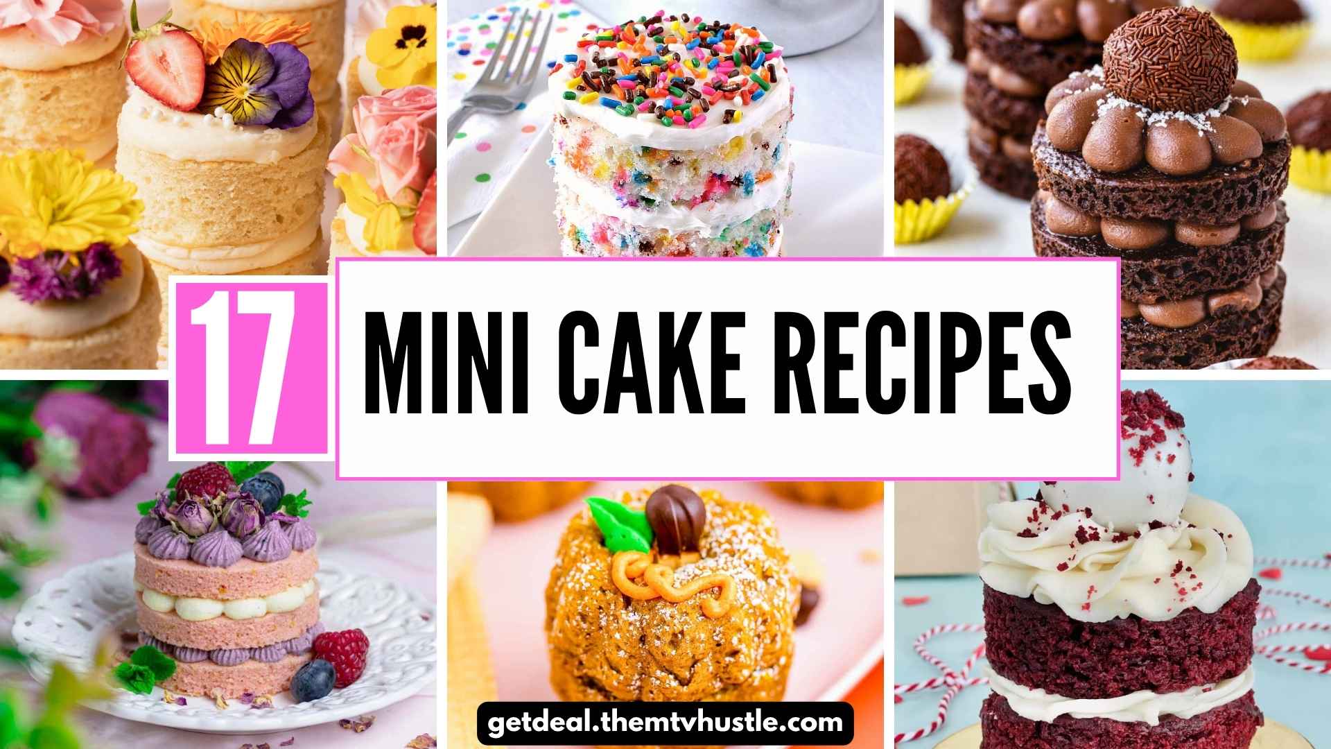 17 Mini Cake Recipes That Are Perfect for Any Occasion