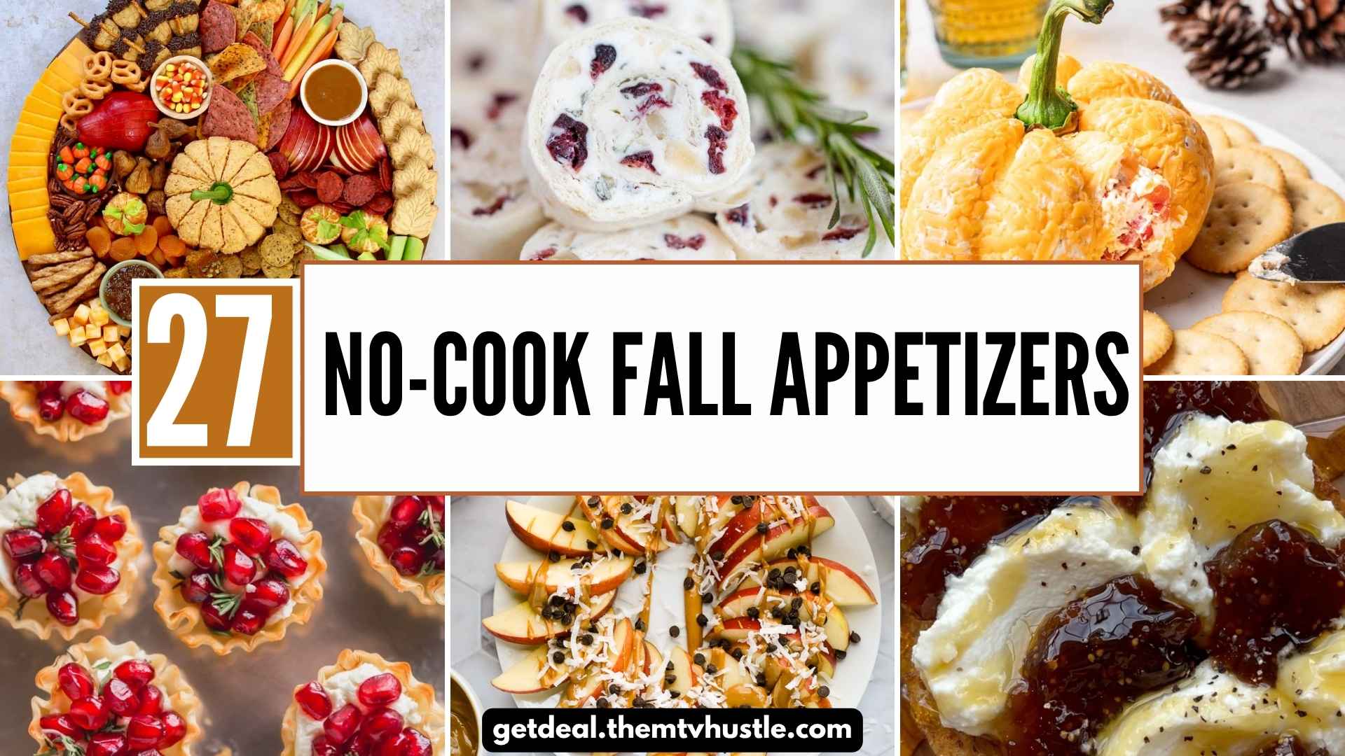 27 Quick No-Cook Fall Appetizers for Easy Autumn Parties