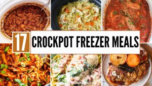 17 Easy Crockpot Freezer Meals for Weeknight Dinners
