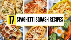 17 Easy Spaghetti Squash Recipes for Healthy Meals