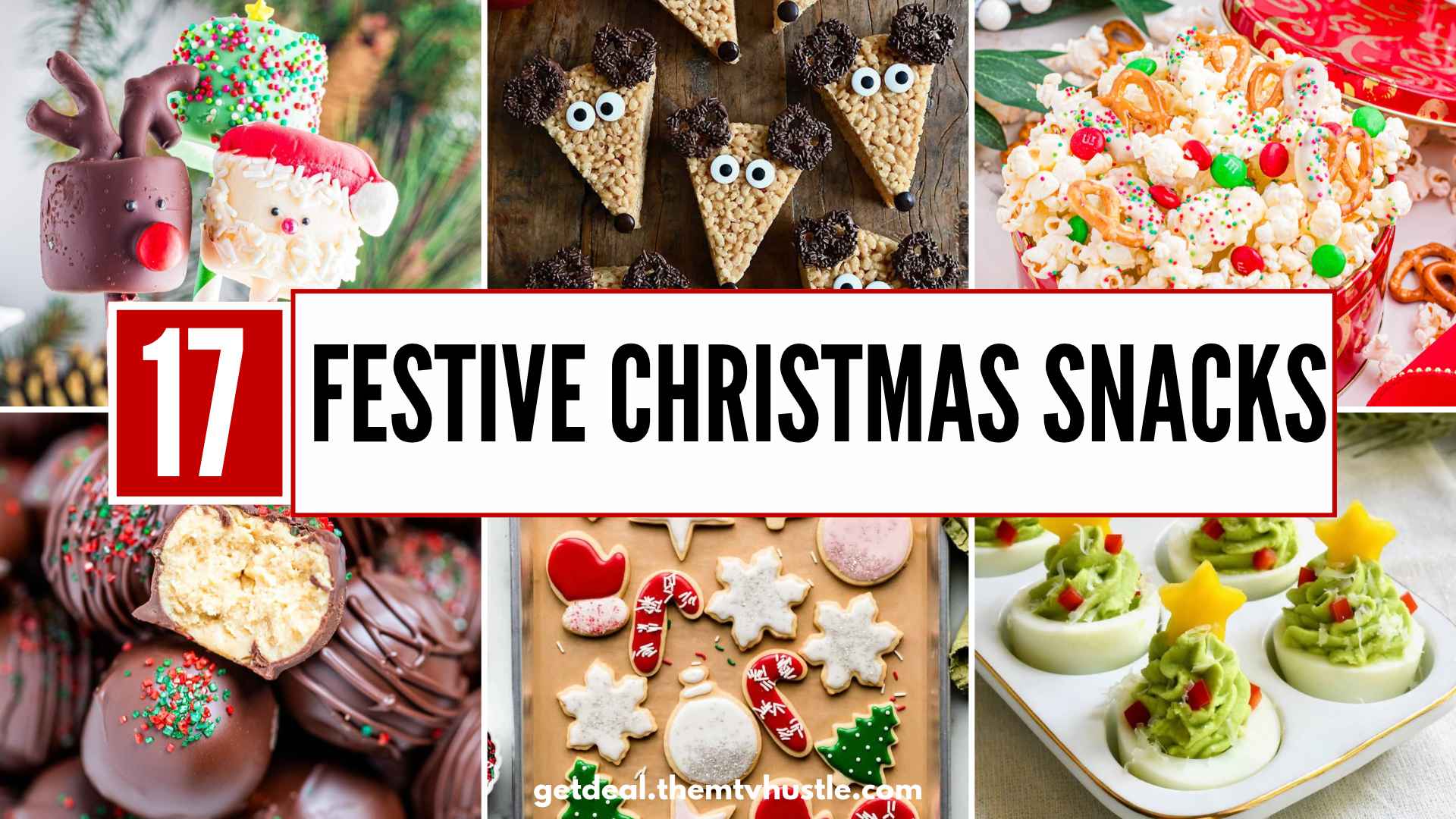 17 Festive Christmas Snacks to Brighten Your Holiday Season