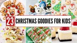 23 Easy Christmas Goodies for Kids to Make